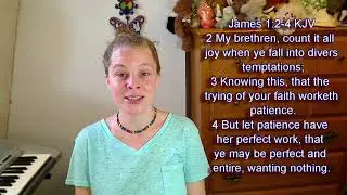 James 1:2-4 KJV - Joy - Scripture Songs