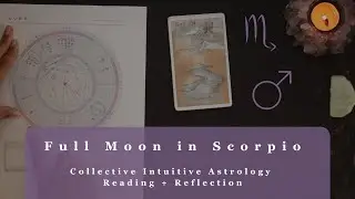 From Darkness to Compassion 🦂 Scorpio Full Moon Intuitive Guidance