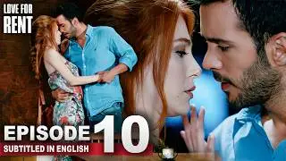 Love For Rent | Episode 10 | English Subtitles | Kiralik Ask