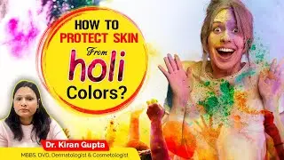 Holi Skincare | How To Protect Skin From Colors | Before & After Holi Skincare Tips