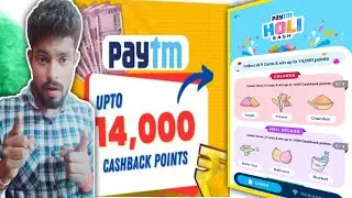 Paytm Holi BASH Offer 2023 | Eran Upto 14000 Cashback Point | Paytm Holi Loots 2023 | Happy Holi