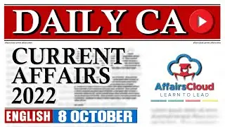 Current Affairs 8 October 2022 | English | By Vikas Affairscloud For All Exams