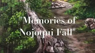 Time lapse painting Memories of Nojoqui Fall Trail / vẽ tranh phong cảnh bằng sơn acrylic