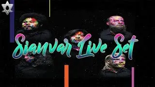 Sianvar - Live Set!