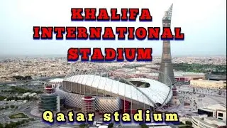 QATAR STADIUM TOUR:KHALIFA STADIUM/FIFA WORLD CUP 2022 QATAR