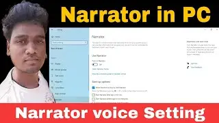 How to use Narrator setting in windows 10 | narrator voice setting kaise kare