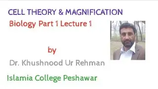 F.Sc. Biology first year Lecture 1 Cell Theory and Magnification