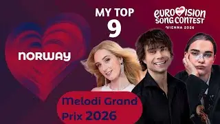 My Top 9 of Melodi Grand Prix 2026 [All Finalists & Full songs] | Norway 🇳🇴 | Eurovision 2026