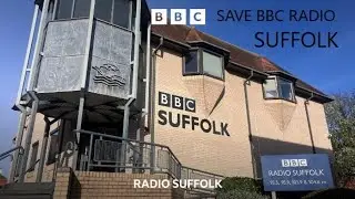 SAVE BBC RADIO SUFFOLK FROM BBC CUTS | MY CALL TO ACTION