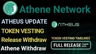 Athene Network New Update | Athene Token Vesting Release Withdraw | Athene Network Withdrawal Update