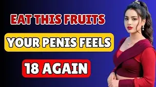 MEN OVER 60: EAT THESE 3 FRUITS DAILY &ndash; BOOST VITALITY & NATURAL ENERGY