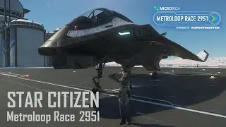 Star Citizen | Metroloop Race 2951 Spoof
