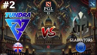 ВСЕ ЗАБЫЛИ ПРО БАН АЛХИМИКА! | Tundra vs Gladiators #2 (BO3) PGL Wallachia S3