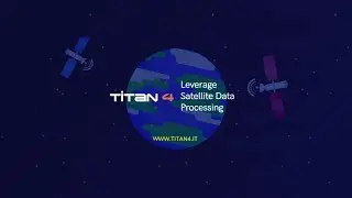 Titan4 - Leverage Satellite Data Processing