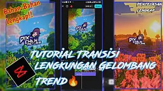 Tutorial Capcut Edit Transisi Lengkungan Gelombang Terbaru Trend 🍁