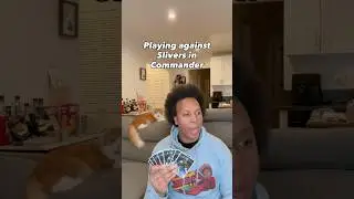 Playing against Slivers in Commander 🐍