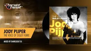 Jody Pijper, The Voice Of Sisley Ferre - Danielbeat DJ