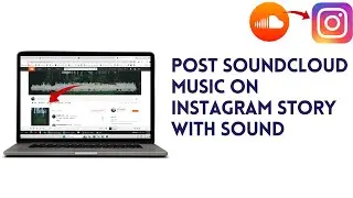 How To Post Soundcloud Music On Instagram Story With Sound (Full 2025 Guide)