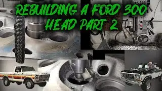 Rebuilding A Ford 300 Head Part 2. #ford #engine #educational #repair #restoration 