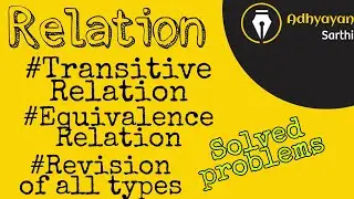 Transitive and equivalence Relation || Type of Relations || Revision of all types
