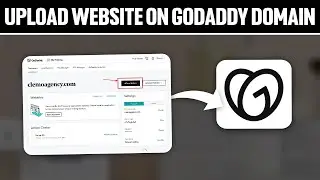 How To Upload Website on GoDaddy Domain 2025! (Full Tutorial)