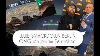 WWE SmackDown Berlin VLOG | Meet & Greet, Hotel & 3 Stages of Hell