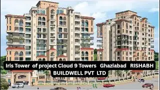 Iris Tower of project Cloud 9 Towers Ghaziabad RISHABH BUILDWELL PVT LTD