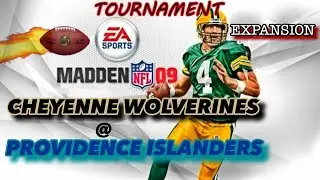 Madden 09 Tourney - Cheyenne Wolverines @ Providence Islanders (Expansion Minigames)