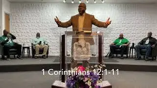 Pastor Kyle Canty - 1 Corinthians 12:1-11