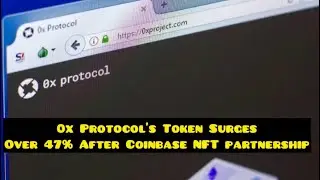 0x Protocol's Token Surges Over 47% After Coinbase NFT partnership
