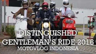 Distinguished Gentleman's Ride 2016 | DGR 2016 - Indonesia #motovlog78