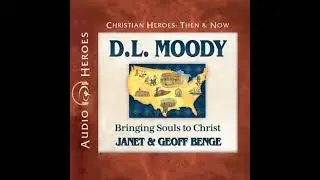 D.L. Moody: Bringing Souls to Christ - Janet And Geoff Benge