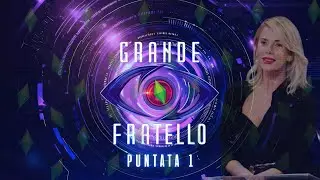 PRIMA PUNTATA GRANDE FRATELLO