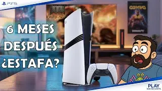 Playstation 5 PRO 6 meses despu&eacute;s . . . Vale la pena en 2025?