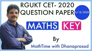 RGUKT CET MATHS KEY BY MATHTIME WITH DHANAPRASAD | RGUKT EXAM KEY| AP IIIT ENTRANCE- TEST KEY |