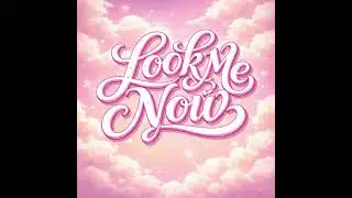 'LooK Me NoW' (solo by HYEUN)
