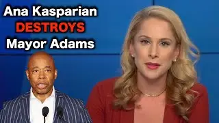 Ana Kasparian DESTROYS Eric Adams LIES