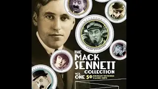 THE MACK SENNETT COLLECTION Volume One - Trailer