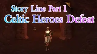 Celtic Heroes Story : Rebirth of Hero Part1