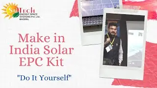 Make in India Solar EPC Kit | Saitech Bhopal | DIY