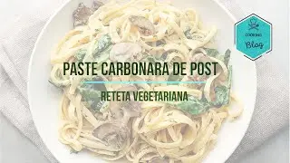 Paste carbonara de post - Reteta vegetariana | Drochia Click
