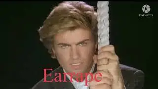 George Michael - Carless Whisper (Earrape)