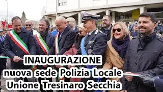 Inaugurazione nuova sede Polizia Locale Unione Tresinaro Secchia.