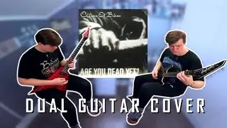 ARE YOU DEAD YET? - CHILDREN OF BODOM | Dual Guitar Cover