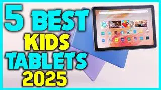 ✅Top 5 Best Tablets For Kids Review - Best Educational Tablets for Kids