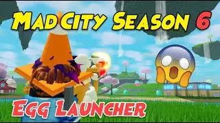 Mad City Season 6 Rewards | Egg Launcher New Gun | Map Expansion | Police Station Secret