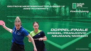 Griesel/Pranjkovic - Neumann/Morsch I Doppel-Finale Deutsche Meisterschaften U18 2022
