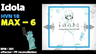 [SDVX] Idola HVN PUC (MAX-6)