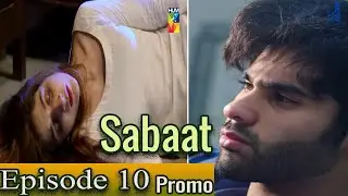Sabaat Episode 10 Promo ||  HUMTVDRAMAS ||
