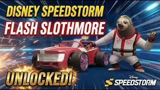 #disneyspeedstorm | Flash Slothmore Unlocked | #disney #zootopia #gameloft #flash